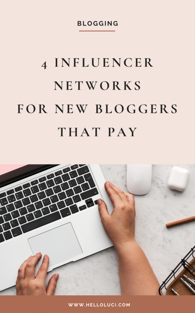influencer networks for new bloggers that pay
